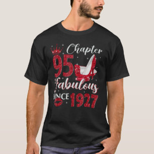 Kapitel 95 Fabelhaft seit 1927 95. Geburtstag für T-Shirt