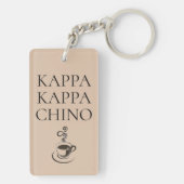 Kappa Kappa Chino Funny Coffee Lover Schlüsselanhänger (Rückseite)