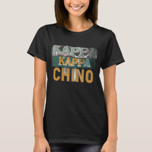 Kappa Kappa Chino Funny Coffee Lover T - Shirt