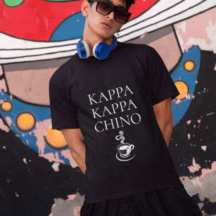 Kappa Kappa Chino Funny Coffee Lover T-Shirt