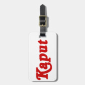 KAPUT ♦ FUNKTIONIERT NICHT ♦ GEPÄCKANHÄNGER (Vorderseite vertikal)