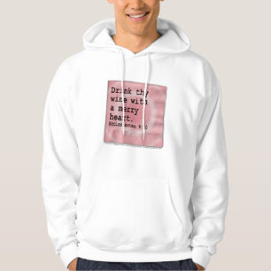 Kapuzenpullis, schwitzt - trinken Sie Thy Wein Hoodie