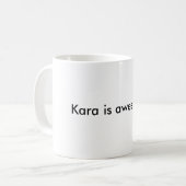 Kara ist!! fantastisch! kaffeetasse (Vorderseite Links)