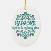 Karaoke Happy Place Keramik Ornament (Vorne)