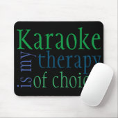 "Karaoke ist meine Therapie der Wahl" Mousepad (Mit Mouse)