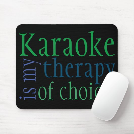 "Karaoke ist meine Therapie der Wahl" Mousepad (Mit Mouse)