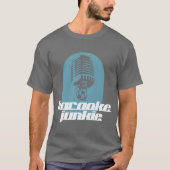 Karaoke-Junkie-T-Shirt T-Shirt (Vorderseite)