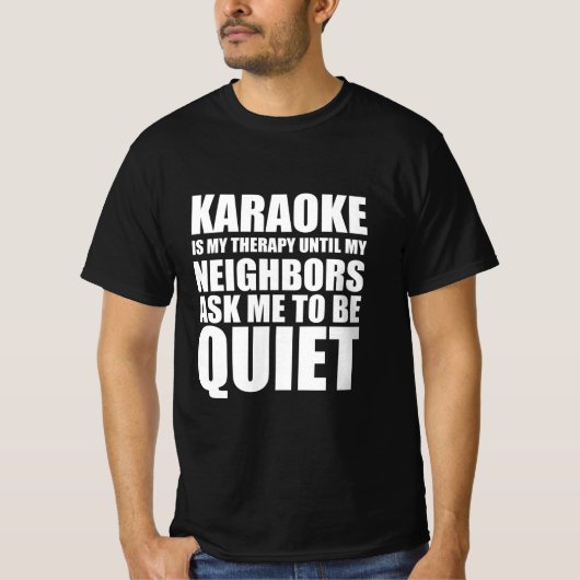 Karaoke-komisches Zitat T-Shirt (Vorderseite)