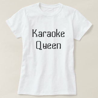 Karaoke-Königin T-Shirt