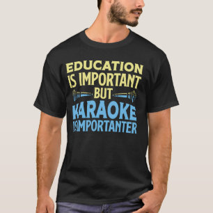 Karaoke Sänger 80er Retro Vintage Bildung Ist Wich T-Shirt