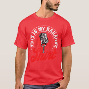 Karaoke Sänger 80er Retrohis Ist Mein Karaoke Gesc T-Shirt