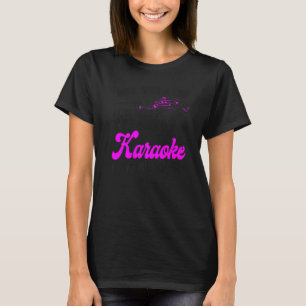 Karaoke Sänger Es War Einmal Ein Mädchen W T-Shirt