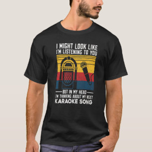 Karaoke Sänger Vintage Retro Ich könnte aussehen, T-Shirt