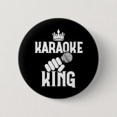 Karaoke Singer Musik Singen Funny Karaoke King Button (Vorderseite)