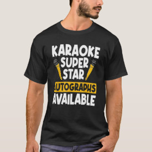 Karaoke Superstar Autographen KTV Singer verfügbar T-Shirt