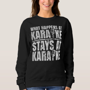 Karaoke Was bei Karaoke passiert, bleibt bei Kara Sweatshirt
