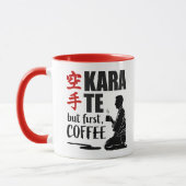 Karate -aber Kaffee, zuerst Tasse (Links)