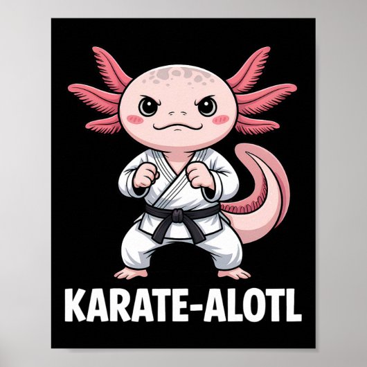 Karate-alotl Axolotl Poster (Vorne)