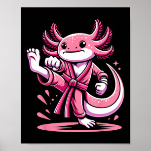Karate Axolotl Martial Arts Taekwondo Kickboxing F Poster