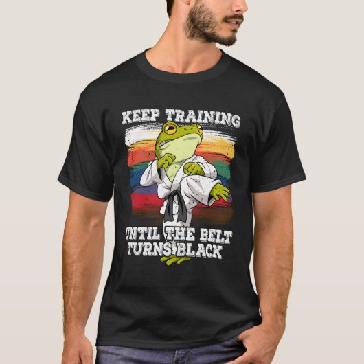 Karate Behielt Training bis der Gürtel schwarz wir T-Shirt (Vorderseite)