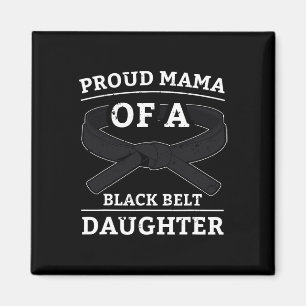 Karate Black Belt Daughter Mama Gift Martial Arts Magnet