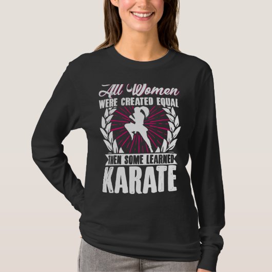 Karate Black Belt Gi Uniform Alle Frauen waren zu T-Shirt (Vorderseite)