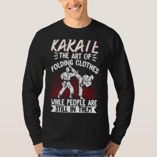 Karate Black Belt Gi Uniform Karatethe Of Folding T-Shirt