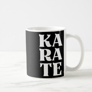 Karate Bold Letters Japanese Martial Art Karateka Kaffeetasse