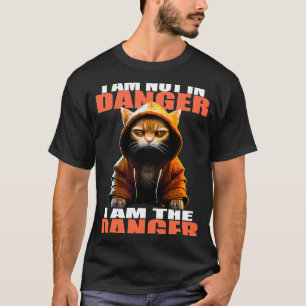 Karate Cat Ich bin nicht in Gefahr, ich bin die Ge T-Shirt