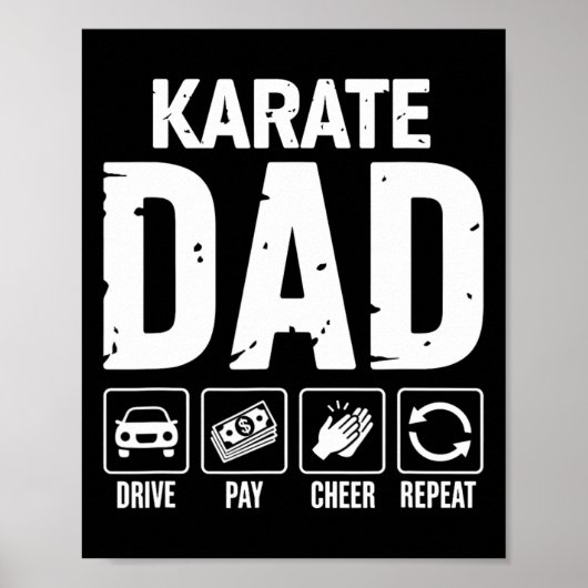 Karate Dad Drive Pay Cheer Dad Of A Karate Fighter Poster (Vorne)