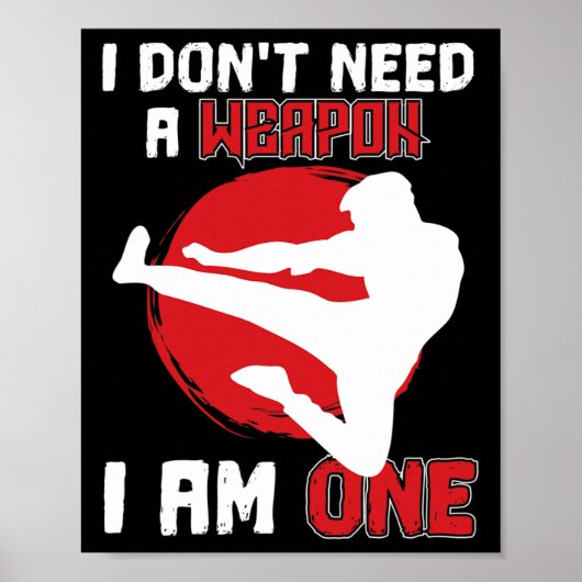 Karate der Kampfkünste Ich brauche keine Waffe, ic Poster (Vorne)