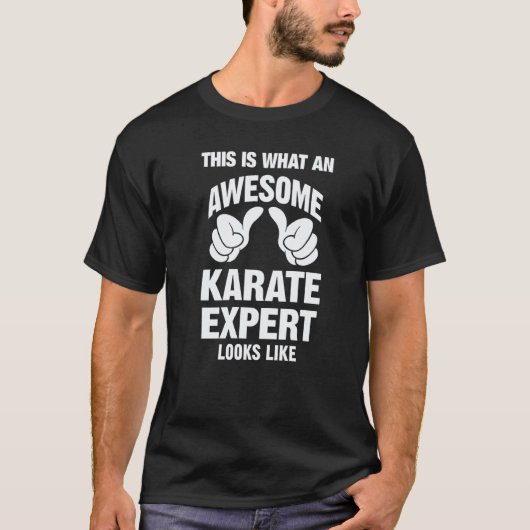 Karate-Experte Awesome Sieht Lustig Aus T-Shirt (Vorderseite)