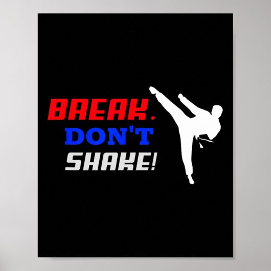 Karate Funny For Men's And Women's Break Don't Sha Poster (Vorne)
