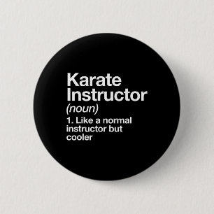 Karate Instructor Definition Funny Martial Arts Tr Button