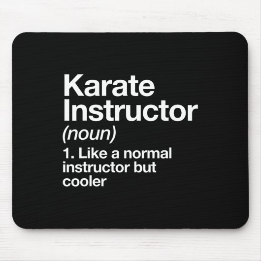 Karate Instructor Definition Funny Martial Arts Tr Mousepad (Vorne)