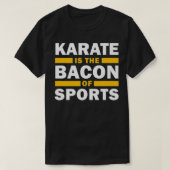Karate ist das Bakterium des Sportfreundes Karate T-Shirt (Design vorne)