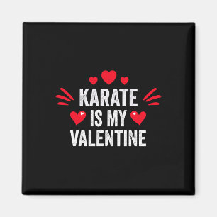Karate ist mein Valentinsgeschenk für sie Lustiges Magnet