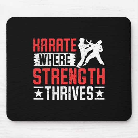 Karate Kämpfer, wo Stärke gedeiht Mousepad (Vorne)