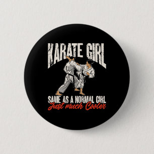 Karate Karate Girl ist ein normales Mädchen Button