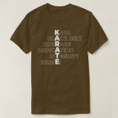 Karate Kata Black Belt Dedication Courage Sensei K T-Shirt (Design vorne)