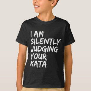 Karate Kata Shotokan Kyokushin Goju Wado O Ryu Nan T-Shirt