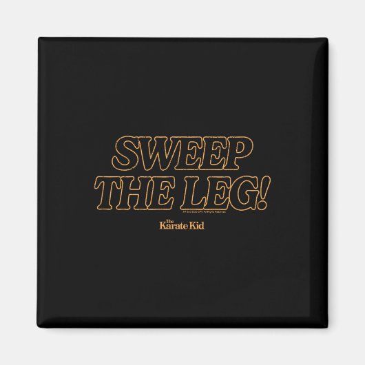 Karate Kid - Sweep The Leg Magnet (Vorne)