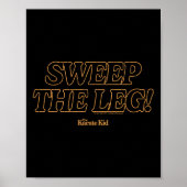 Karate Kid - Sweep The Leg Poster (Vorne)