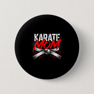 Karate-Mama Dojo-Geist Kampfsport-Kraft Frauen Button