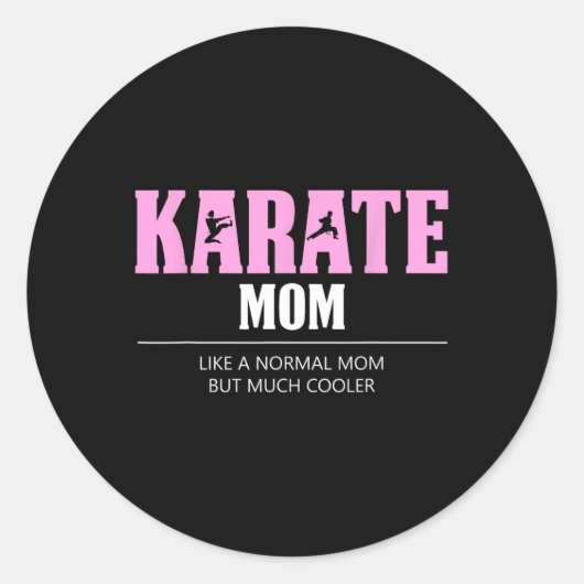Karate Mama Funny Cooler Runder Aufkleber (Vorderseite)