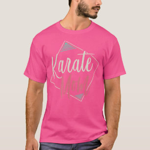 Karate Mama Funny Gift Idee T-Shirt