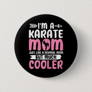 Karate Mama Funny Karate Martial Arts Black Belt M Button