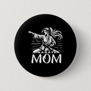 Karate Mama Martial Arts Mother Family Bonding Button