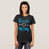 Karate Mama Martial Son Daughter T-Shirt (Vorne ganz)
