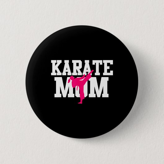 Karate Mama Mother's Day Martial Arts Kickboxing Button (Vorderseite)